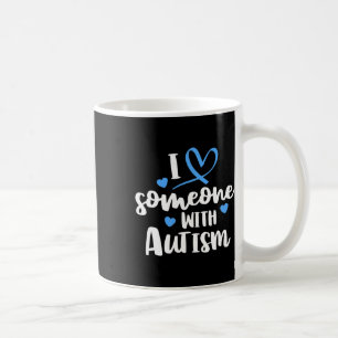 Autism Family I Love Someone With Autism Awareness Coffee Mug