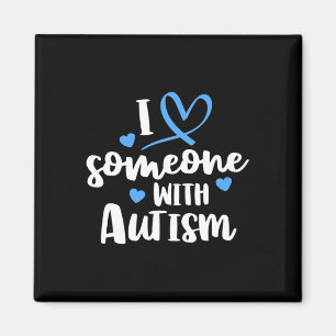 Autism Family I Love Someone With Autism Awareness Magnet