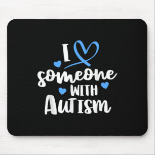 Autism Family Shirt I Love Someone With Autism Awa Mouse Pad