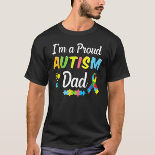 Autism Father Awareness I'm A Proud Autism Dad Of T-Shirt
