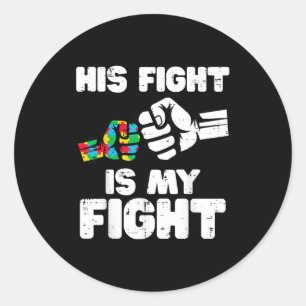 Autism fight is fight asd awareness dad mom men classic round sticker