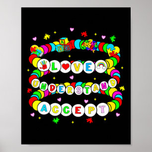 Autism Friendship Bracelet Love Accept Understand Poster