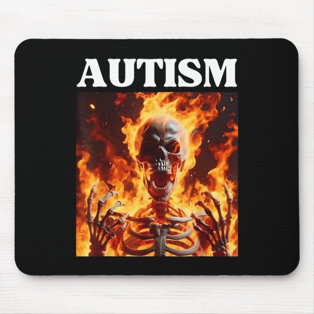 Autism Funny Cringe Edgy Hard Skeleton Meme Flames Mouse Pad (Front)