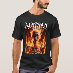 Autism Funny Cringe Hard Skeleton Meme Flames 1 T-Shirt