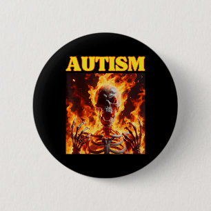 Autism Funny Cringe Hard Skeleton Meme Flames  6 Cm Round Badge