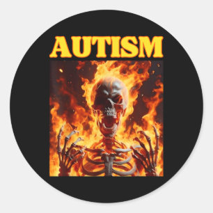 Autism Funny Cringe Hard Skeleton Meme Flames  Classic Round Sticker