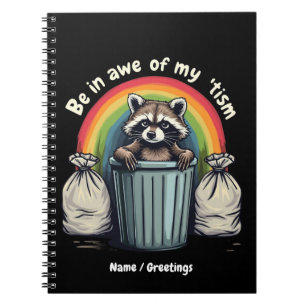 Autism Funny Racoon Be In Awe Of My 'Tism Meme  Notebook