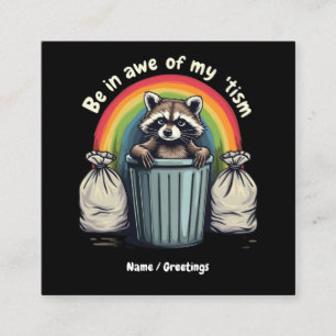Autism Funny Racoon Be In Awe Of My 'Tism Meme  Square Business Card