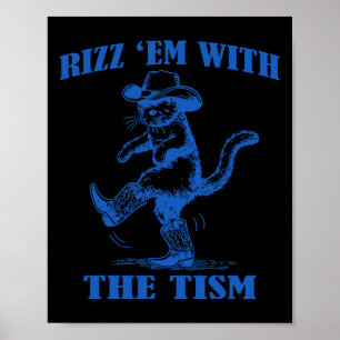Autism Funny Rizz Em Funny Cat Rizz Em With The Ti Poster