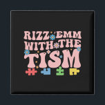 Autism Funny Rizz Em With The Tism Meme Autistic Magnet<br><div class="desc">Autism Funny Rizz Em With The Tism Meme Autistic</div>