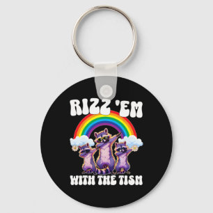 Autism Funny Rizz Em With The Tism Meme Autistic O Key Ring
