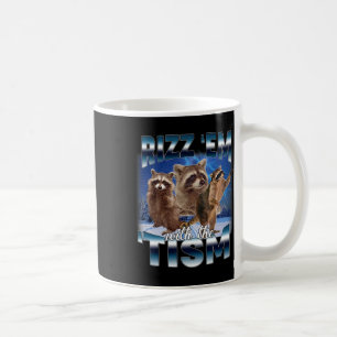 Autism Funny Rizz Em With The Tism Meme Autistic R Coffee Mug
