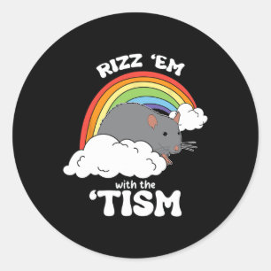 Autism Funny Rizz Em With The Tism Meme Classic Round Sticker
