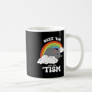 Autism Funny Rizz Em With The Tism Meme Coffee Mug