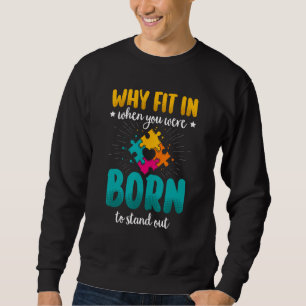 Autism Gifts For Adults Autistic Asperger Syndrom Sweatshirt