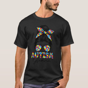 Autism Glamma Life Messy Bun Mother s Day 1 T-Shirt