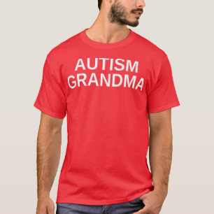Autism Grandma Autism Awareness Month Family Suppo T-Shirt