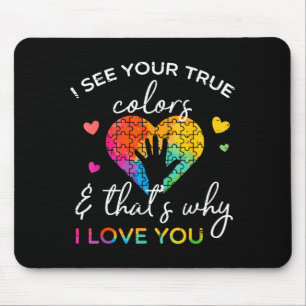 Autism Hand I See Your True Colors Awareness Women Mouse Pad