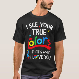 Autism Hand I See Your True Colours Awareness Wome T-Shirt