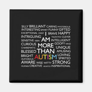 Autism I Am More Than Autism Magnet