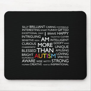 Autism I Am More Than Autism Mouse Pad