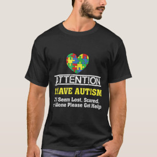 Autism-I Have Autism Puzzle Heart Autism Awareness T-Shirt
