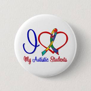 Autism I Love My Autistic Students 6 Cm Round Badge