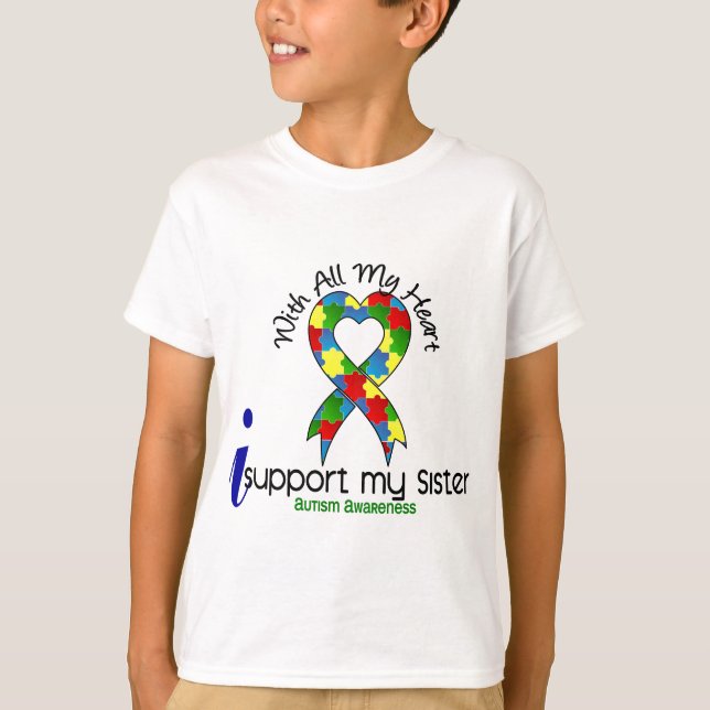 Autism I Support My Sister T-Shirt (Front)
