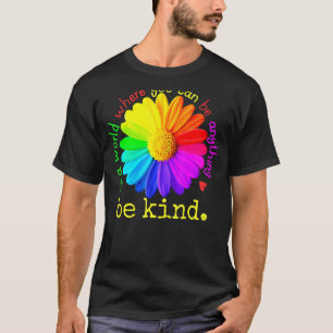 Autism In A World Where You Can Be Anything Be Kin T-Shirt