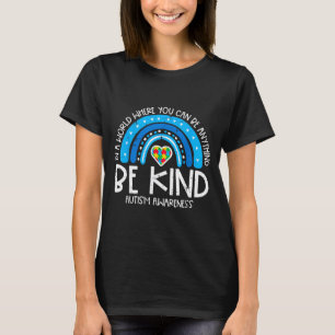 Autism In World Where You Can Be Kind Aware Women T-Shirt
