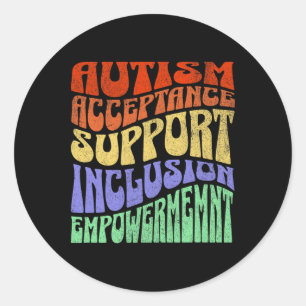 Autism Inclusion Acceptance Support Empowerment Aw Classic Round Sticker