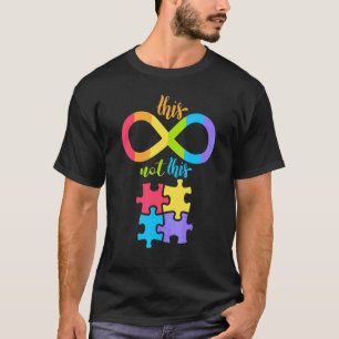 Autism Infinity Symbol Not Puzzle Piece T-Shirt