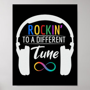 Autism Infinity Symbol Rockin To A Different Tune Poster