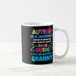 Autism Is A Journey I Never Planned Autism Granny Coffee Mug