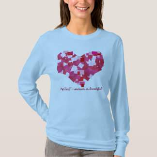 Autism is Beautiful! ~ LOVE 2011 T-Shirt