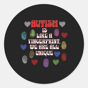 Autism Is Like A Fingerprint We Are All Unique Awa Classic Round Sticker