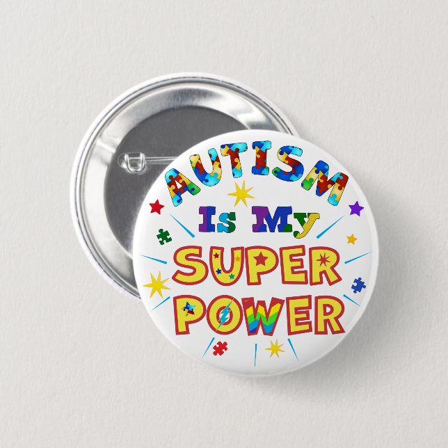 Autism Is My Super Power 6 Cm Round Badge (Front & Back)