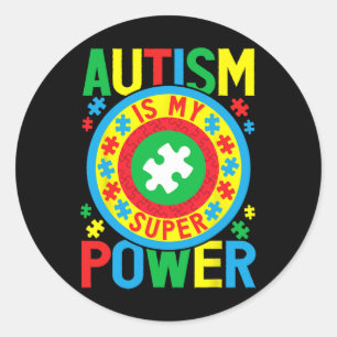 Autism Is My Super Power - Autism Awareness Classic Round Sticker