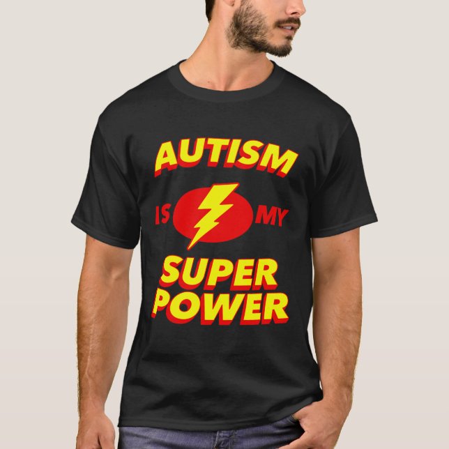 Autism Is My Super Power Awareness Super Hero T-Shirt (Front)