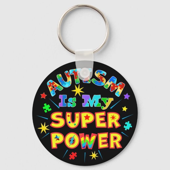 Autism Is My Super Power Key Ring (Front)