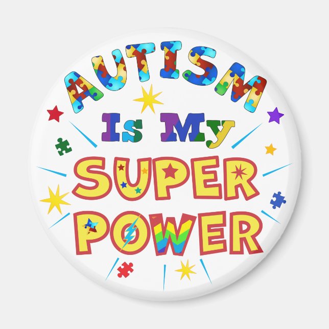 Autism Is My Super Power Magnet (Front)