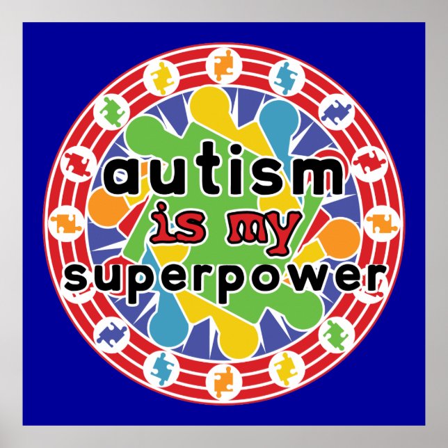 Autism is My Super Power Poster (Front)