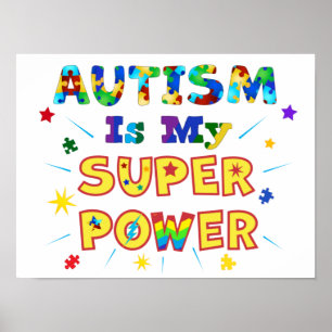 Autism Is My Super Power Poster