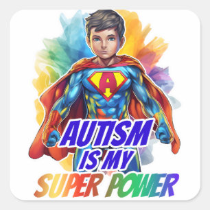Autism is my super power square sticker