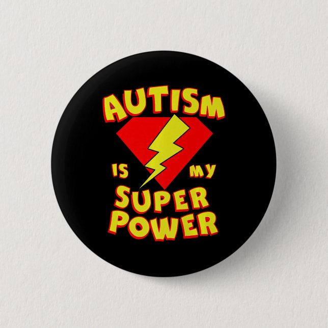 Autism is My Super Power Superhero Autism Awarenes 6 Cm Round Badge (Front)