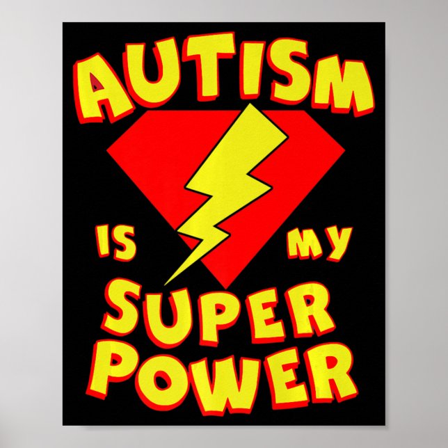 Autism is My Super Power Superhero Autism Awarenes Poster (Front)