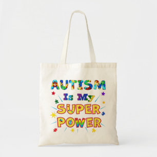 Autism Is My Super Power Tote Bag