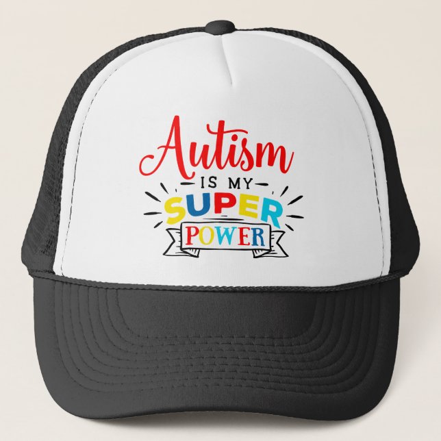 Autism is my Super Power Trucker Hat (Front)