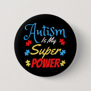 Autism Is My Superpower 6 Cm Round Badge