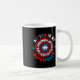 Autism Is My Superpower Autism Awareness Autistic Coffee Mug